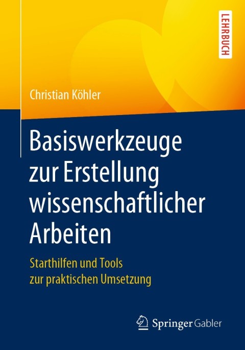 Cover image for book Basiswerkzeuge zur Erstellung wissenschaftlicher Arbeiten