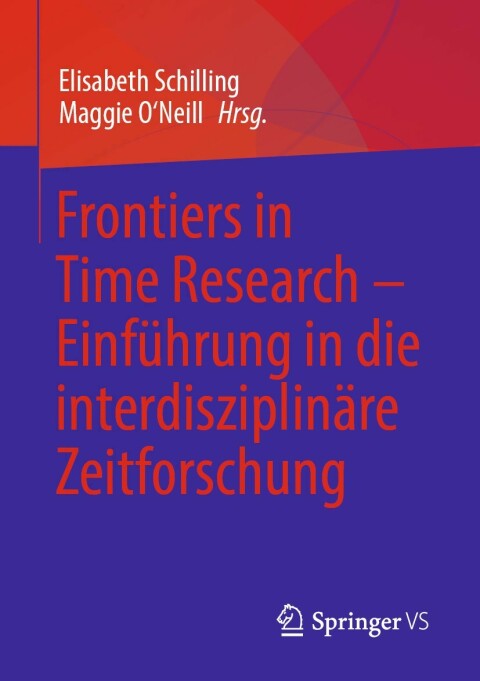 Cover image for book Frontiers in Time Research – Einführung in die interdisziplinäre Zeitforschung