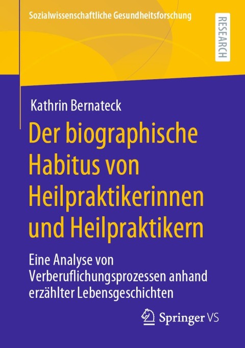 Cover image for book Der biographische Habitus von Heilpraktikerinnen und Heilpraktikern