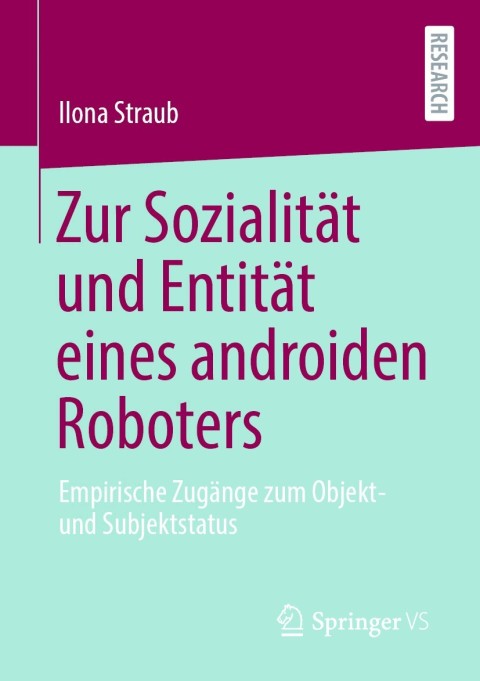 Cover image for book Zur Sozialität und Entität eines androiden Roboters
