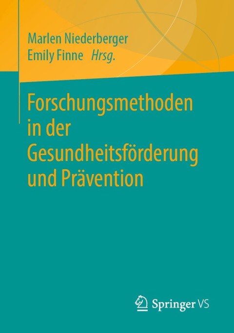 Cover image for book Forschungsmethoden in der Gesundheitsförderung und Prävention