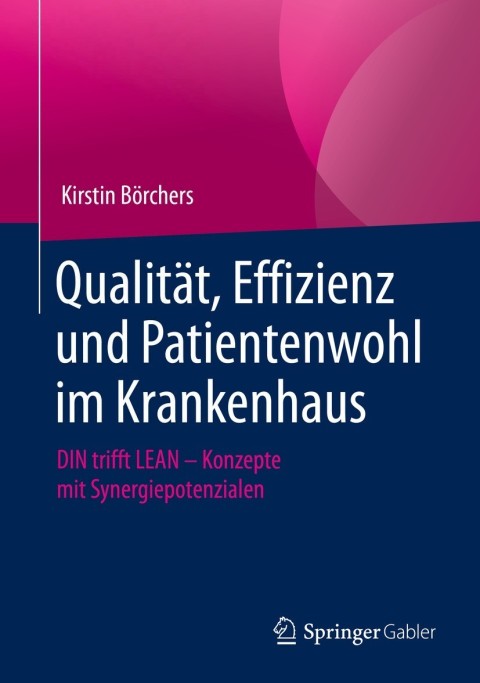 Cover image for book Qualität, Effizienz und Patientenwohl im Krankenhaus