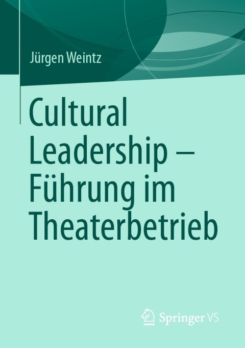 Cover image for book Cultural Leadership – Führung im Theaterbetrieb