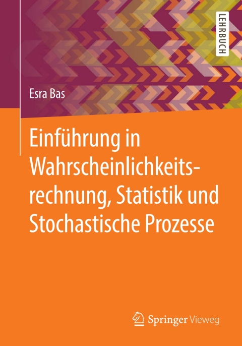 Cover image for book Einführung in Wahrscheinlichkeitsrechnung, Statistik und Stochastische Prozesse