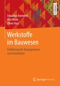 Cover image: Werkstoffe im Bauwesen 9783658322151