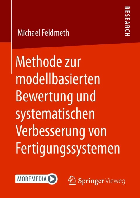 Cover image for book Methode zur modellbasierten Bewertung und systematischen Verbesserung von Fertigungssystemen