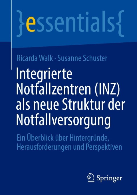 Cover image for book Integrierte Notfallzentren (INZ) als neue Struktur der Notfallversorgung