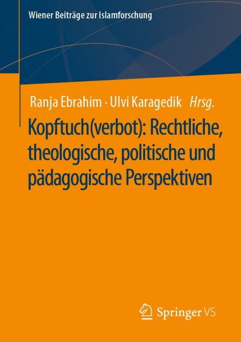 Cover image for book Kopftuch(verbot): Rechtliche, theologische, politische und pädagogische Perspektiven