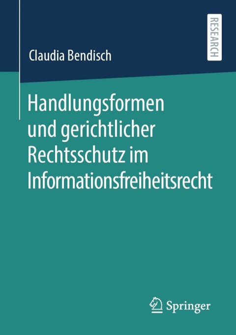 Cover image for book Handlungsformen und gerichtlicher Rechtsschutz im Informationsfreiheitsrecht