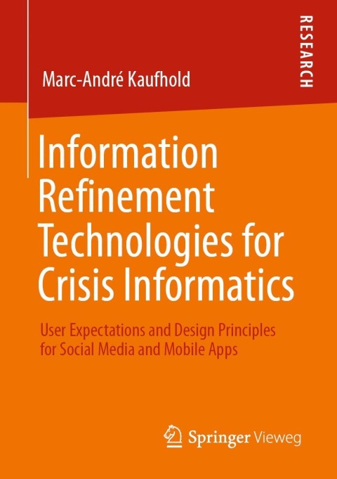 Cover image for book Information Refinement Technologies for Crisis Informatics