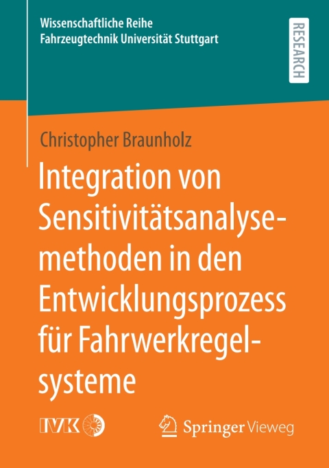 Cover image for book Integration von Sensitivitätsanalysemethoden in den Entwicklungsprozess für Fahrwerkregelsysteme