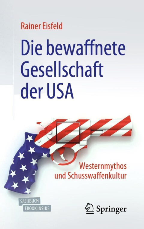 Cover image for book Die bewaffnete Gesellschaft der USA