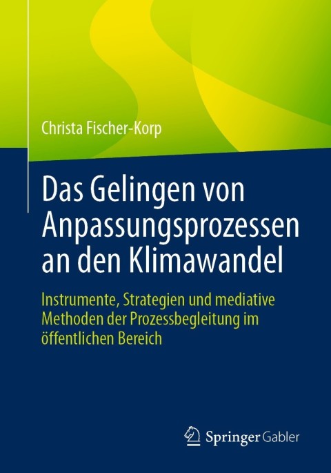 Cover image for book Das Gelingen von Anpassungsprozessen an den Klimawandel