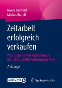 Omslagafbeelding: Zeitarbeit erfolgreich verkaufen 3rd edition 9783658336394