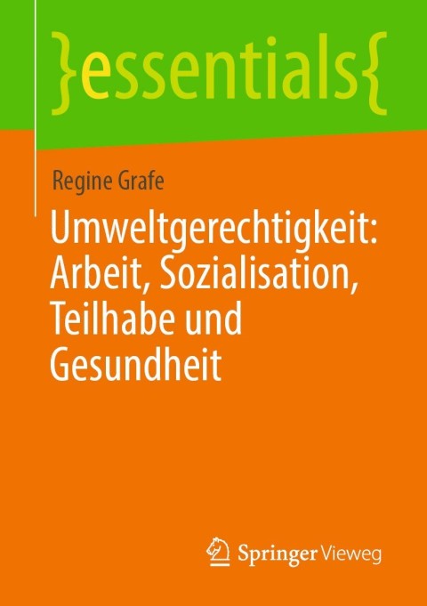 Umweltgerechtigkeit: Arbeit, Sozialisation, Teilhabe und Gesundheit 