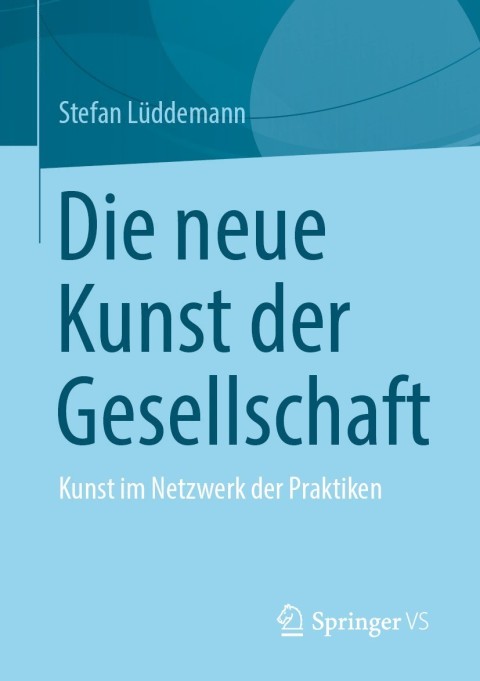 Cover image for book Die neue Kunst der Gesellschaft