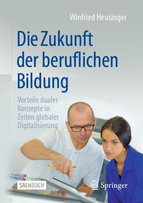 Cover image for book Die Zukunft der beruflichen Bildung