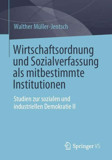 Cover image for book Wirtschaftsordnung und Sozialverfassung als mitbestimmte Institutionen