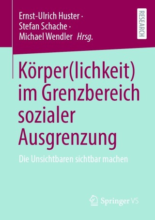 Körper(lichkeit) im Grenzbereich sozialer Ausgrenzung
