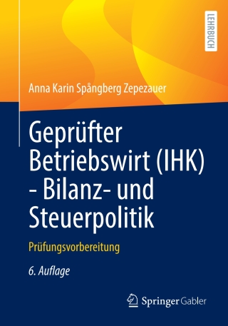 Geprüfter Betriebswirt (IHK) - Bilanz- und Steuerpolitik