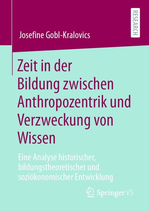 Cover image for book Zeit in der Bildung zwischen Anthropozentrik und Verzweckung von Wissen