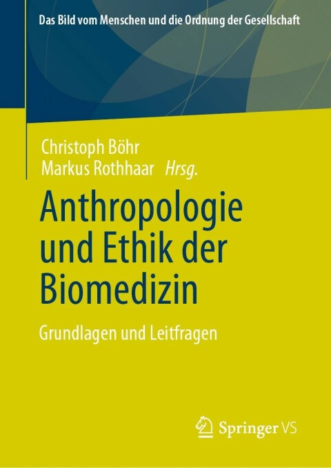Cover image for book Anthropologie und Ethik der Biomedizin