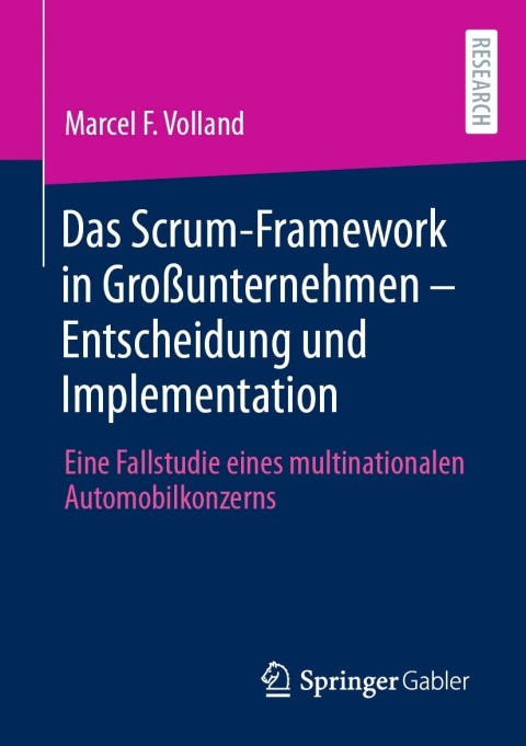 Cover image for book Das Scrum-Framework in Großunternehmen – Entscheidung und Implementation