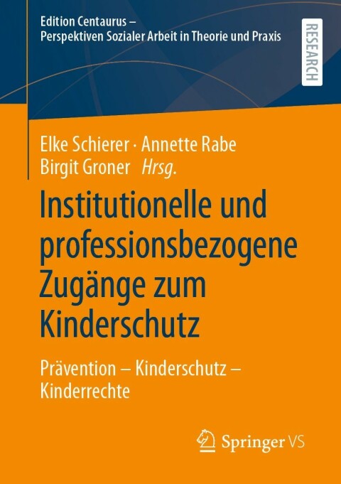 Cover image for book Institutionelle und professionsbezogene Zugänge zum Kinderschutz