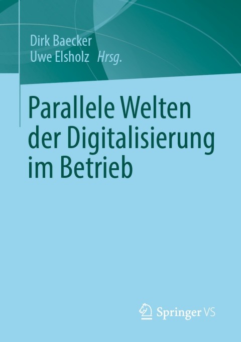 Cover image for book Parallele Welten der Digitalisierung im Betrieb
