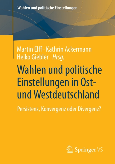 Cover image for book Wahlen und politische Einstellungen in Ost- und Westdeutschland