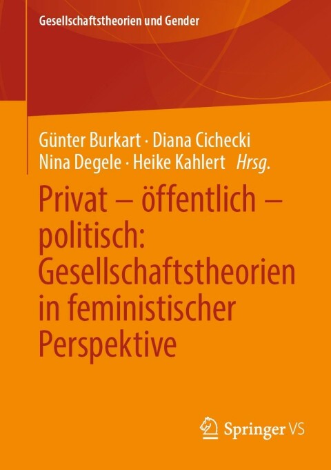 Cover image for book Privat – öffentlich – politisch: Gesellschaftstheorien in feministischer Perspektive