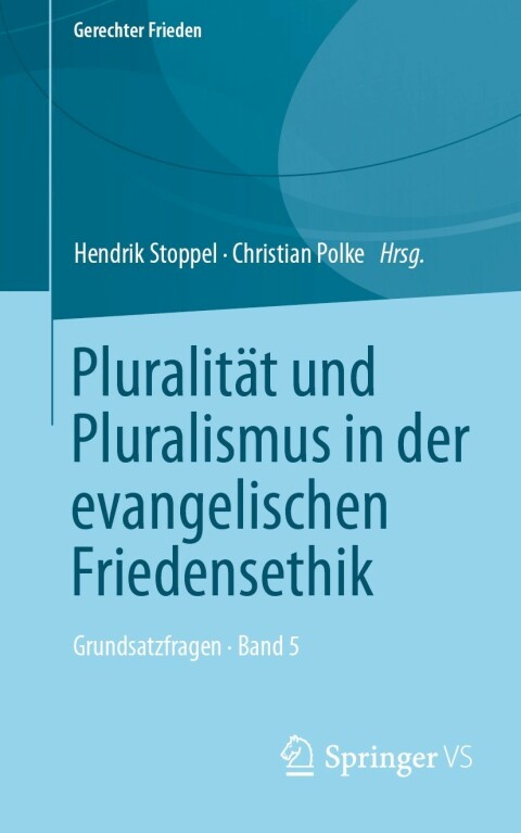 Cover image for book Pluralität und Pluralismus in der evangelischen Friedensethik