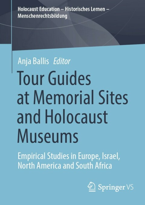 Cover image for book Tour Guides at Memorial Sites and Holocaust Museums