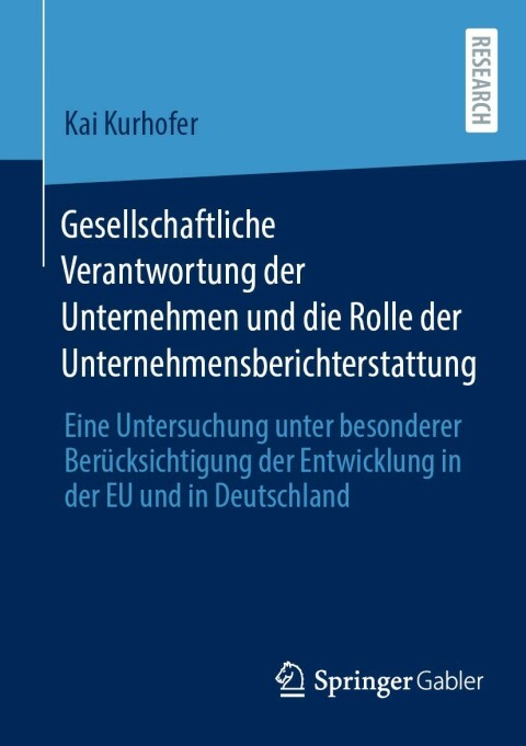 Cover image for book Gesellschaftliche Verantwortung der Unternehmen und die Rolle der Unternehmensberichterstattung