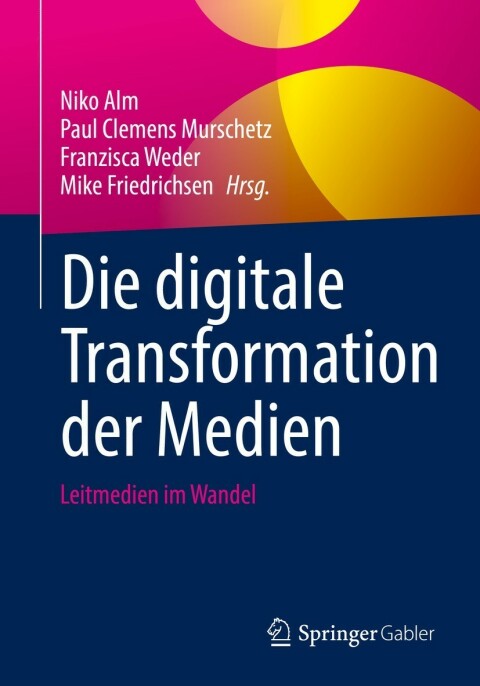 Cover image for book Die digitale Transformation der Medien