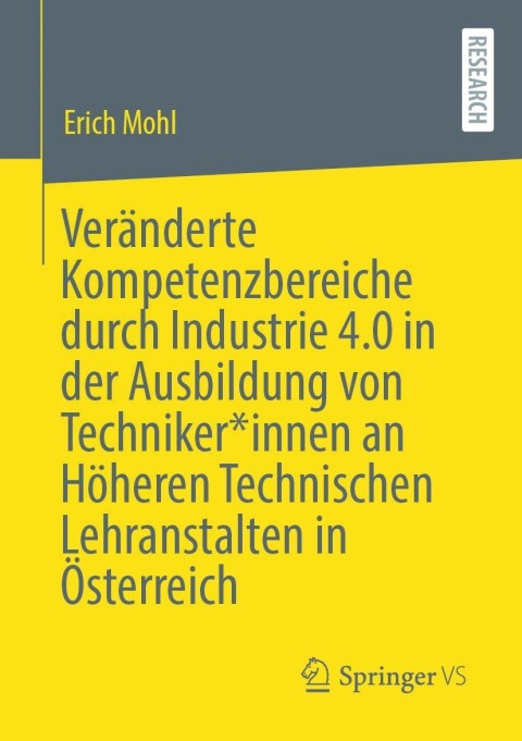 Cover image for book Veränderte Kompetenzbereiche durch Industrie 4.0 in der Ausbildung von Techniker*innen an Höheren Technischen Lehranstalten in Österreich