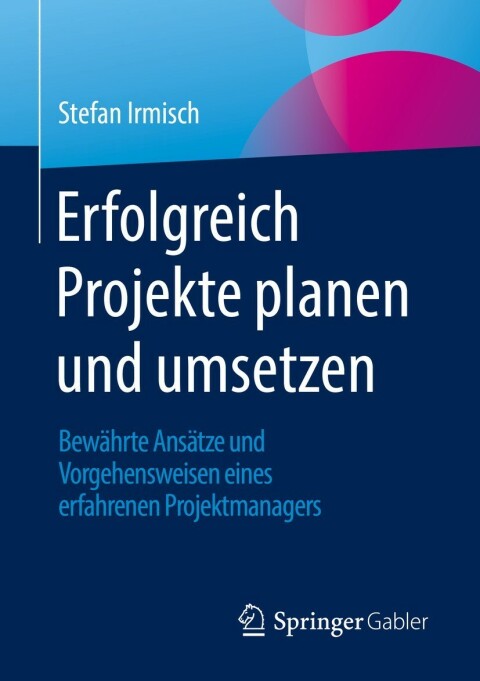 Cover image for book Erfolgreich Projekte planen und umsetzen