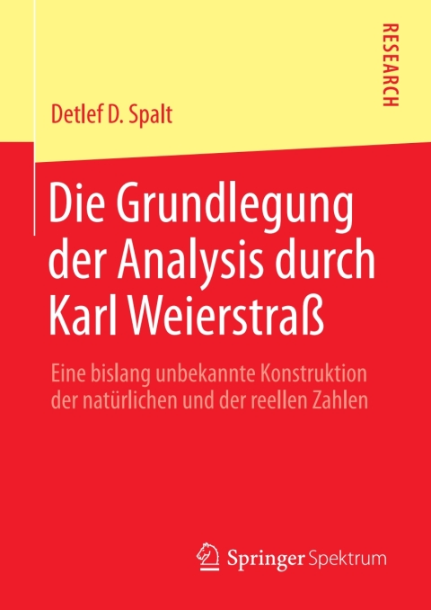 Cover image for book Die Grundlegung der Analysis durch Karl Weierstraß