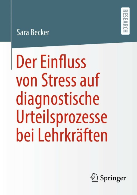 Cover image for book Der Einfluss von Stress auf diagnostische Urteilsprozesse bei Lehrkräften