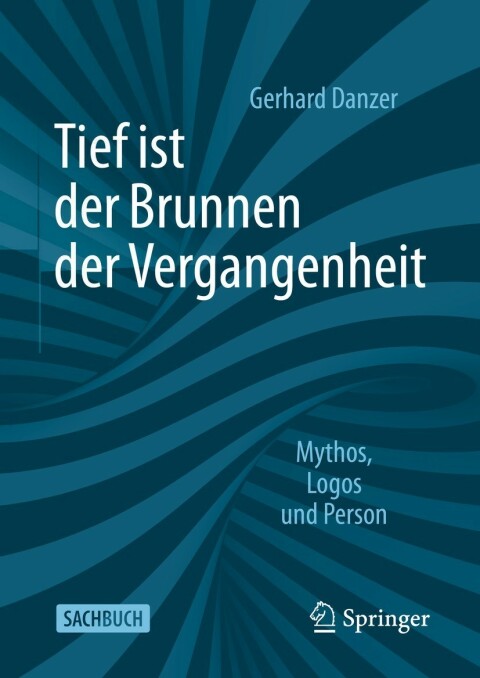 Cover image for book Tief ist der Brunnen der Vergangenheit