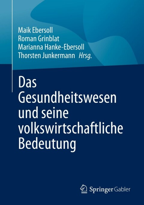 Cover image for book Das Gesundheitswesen und seine volkswirtschaftliche Bedeutung