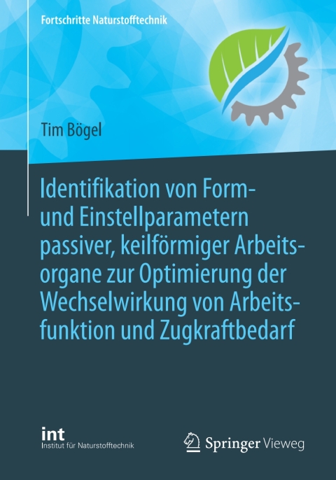 Cover image for book Identifikation von Form- und Einstellparametern passiver, keilförmiger Arbeitsorgane zur Optimierung der Wechselwirkung von Arbeitsfunktion und Zugkraftbedarf