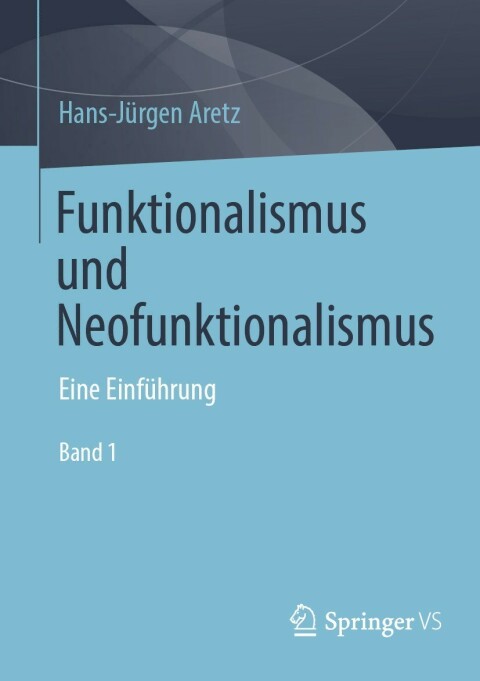 Cover image for book Funktionalismus und Neofunktionalismus