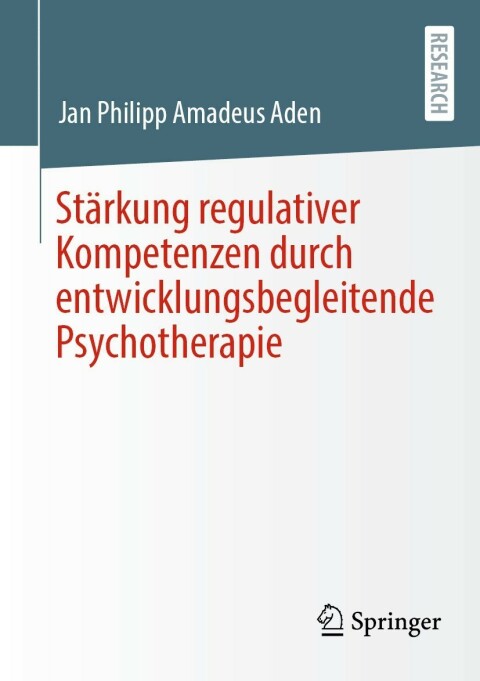 Cover image for book Stärkung regulativer Kompetenzen durch entwicklungsbegleitende Psychotherapie