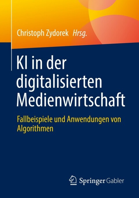 Cover image for book KI in der digitalisierten Medienwirtschaft
