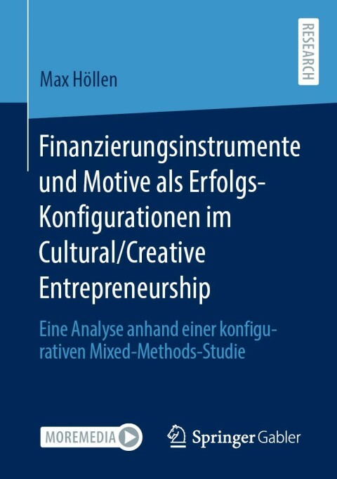 Cover image for book Finanzierungsinstrumente und Motive als Erfolgs-Konfigurationen im Cultural/Creative Entrepreneurship