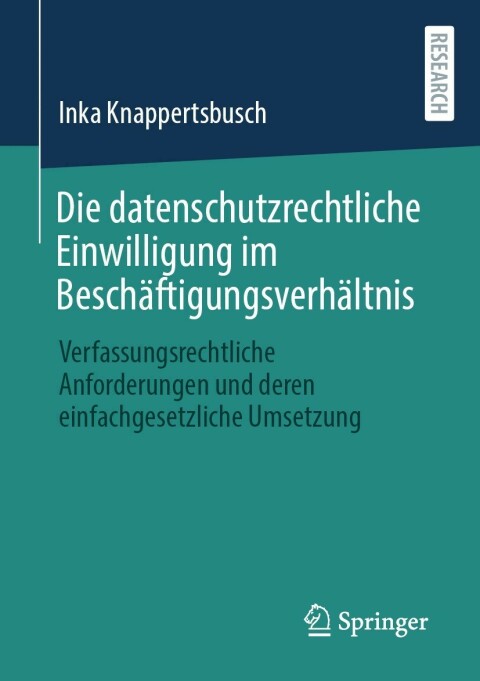 Cover image for book Die datenschutzrechtliche Einwilligung im Beschäftigungsverhältnis