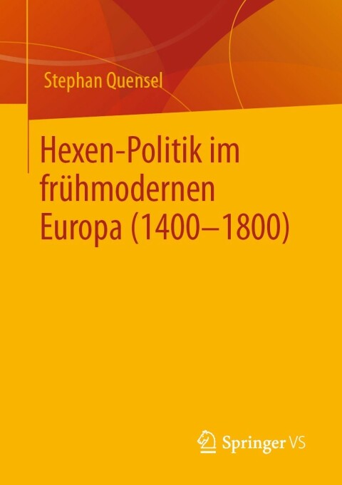 Cover image for book Hexen-Politik im frühmodernen Europa (1400 – 1800)