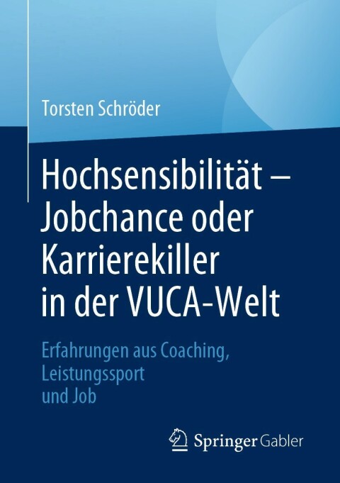 Cover image for book Hochsensibilität – Jobchance oder Karrierekiller in der VUCA-Welt