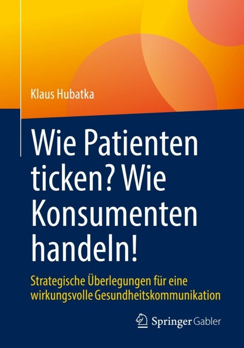 Cover image for book Wie Patienten ticken? Wie Konsumenten handeln!